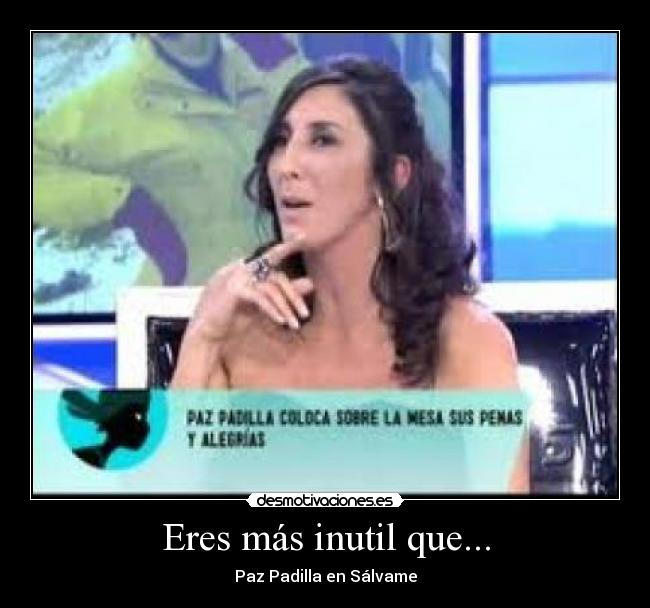 carteles paz padilla desmotivaciones