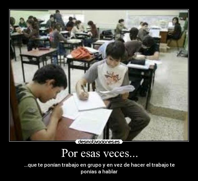 Por esas veces... -