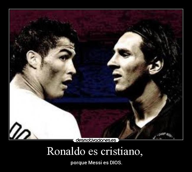 Ronaldo es cristiano,  - 