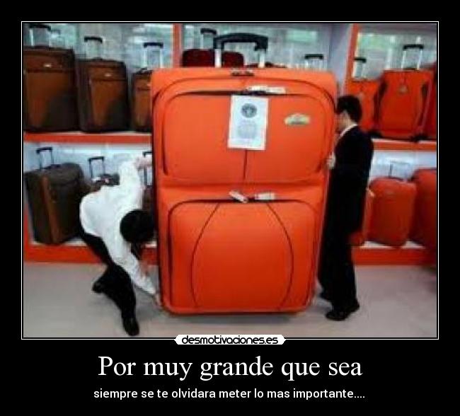 Por muy grande que sea - 