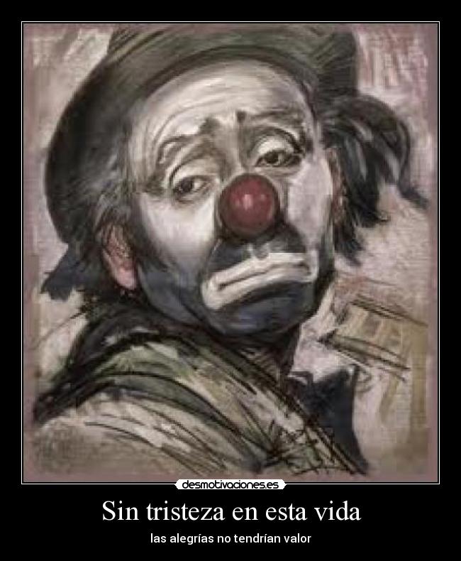 Sin tristeza en esta vida -