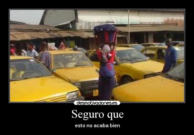 Seguro que - esto no acaba bien