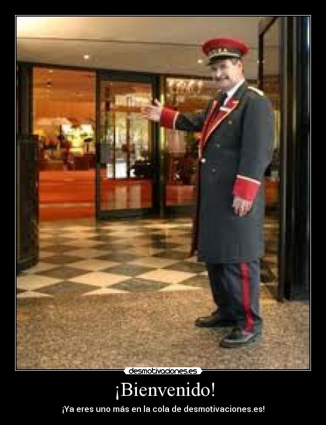 ¡Bienvenido! -