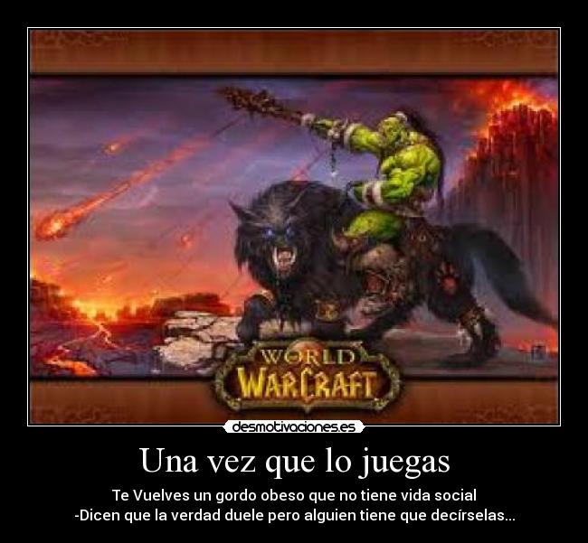 Una vez que lo juegas - 