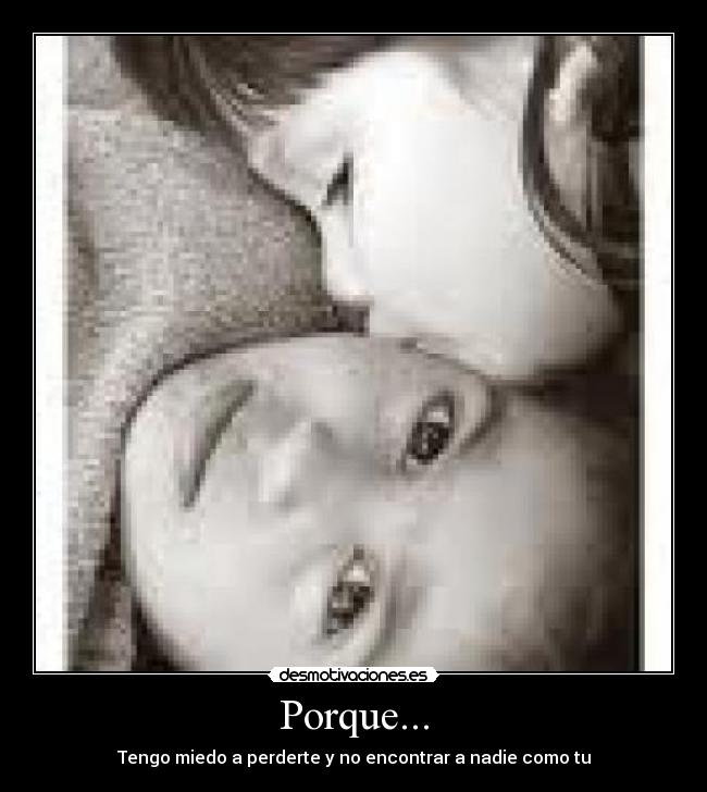 Porque... -