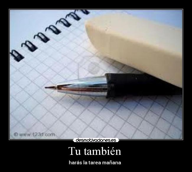 Tu también -