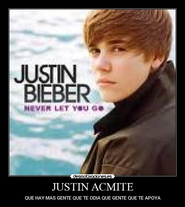 JUSTIN ACMITE - QUE HAY MAS GENTE QUE TE ODIA QUE GENTE QUE TE APOYA