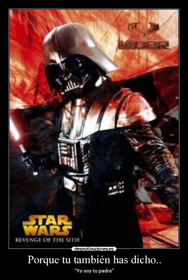 Porque tu también has dicho.. - 