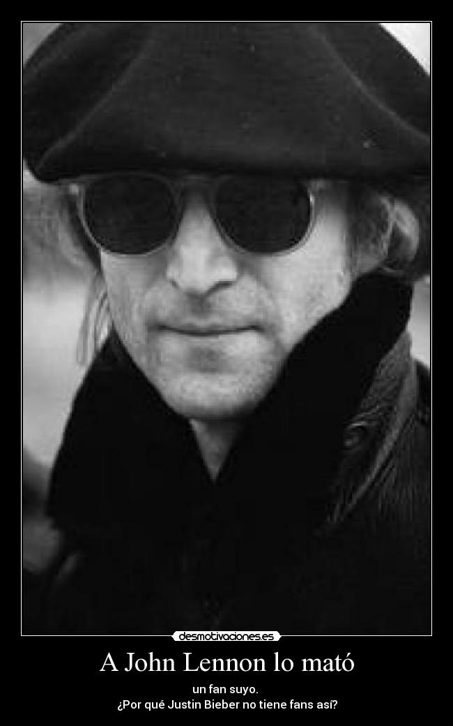 A John Lennon lo mató -