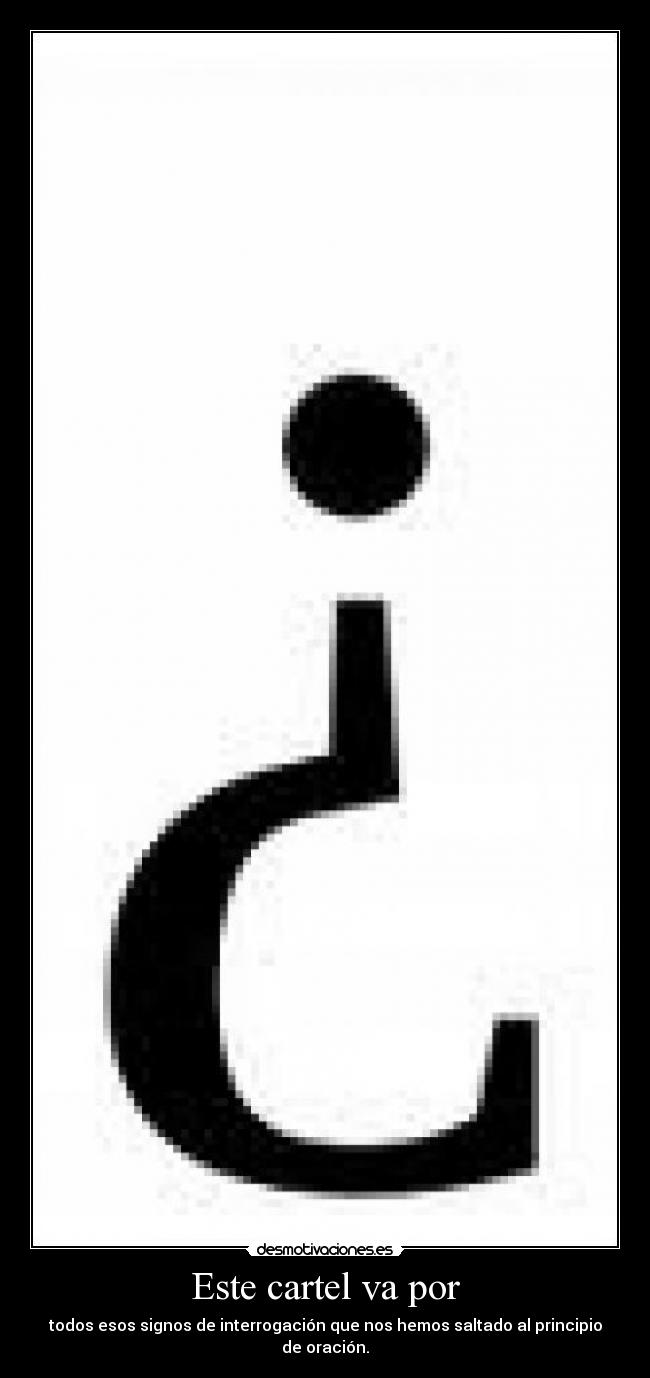 Este cartel va por -