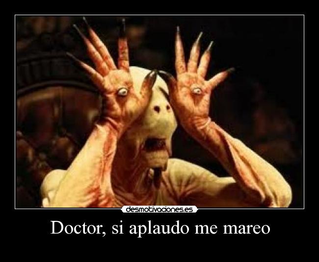 Doctor, si aplaudo me mareo - 