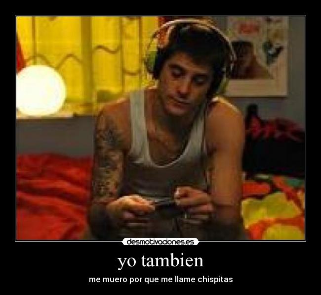 yo tambien -