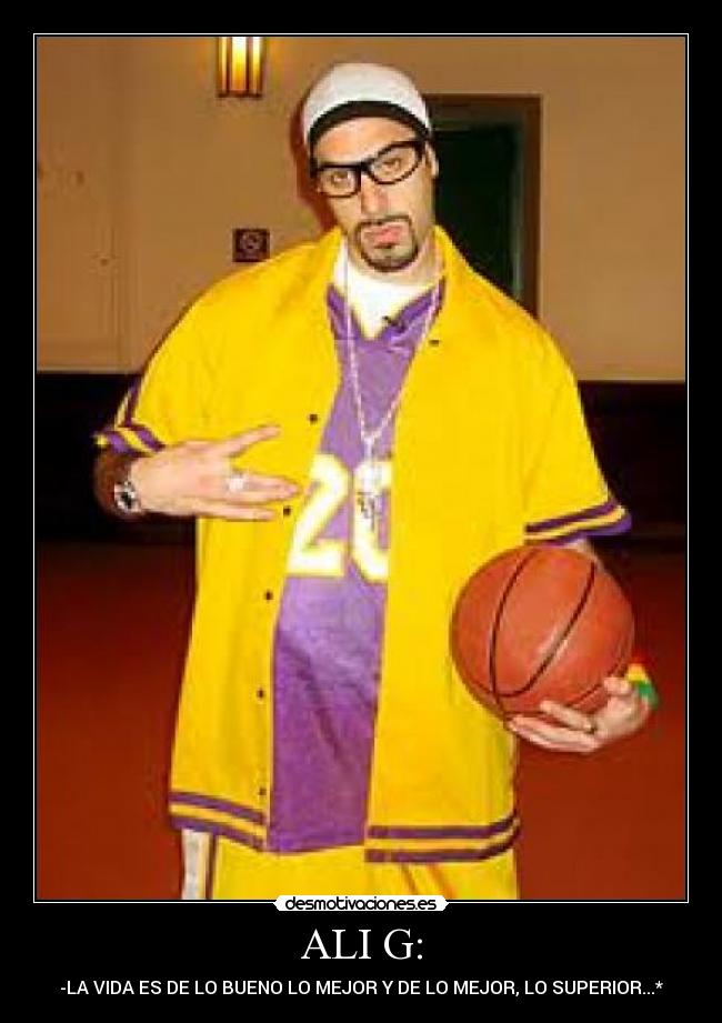 ALI G: - 