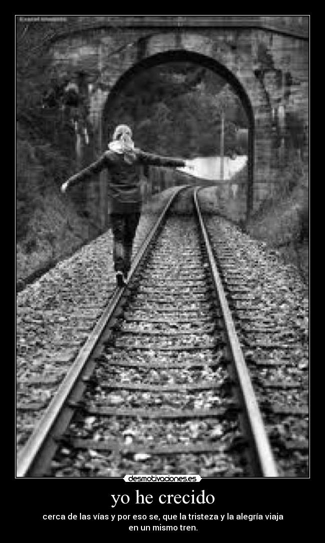 yo he crecido -
