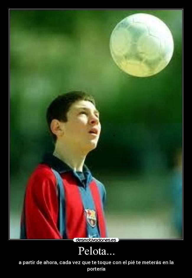 Pelota... -