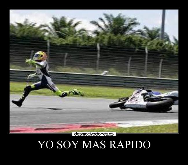 YO SOY MAS RAPIDO -