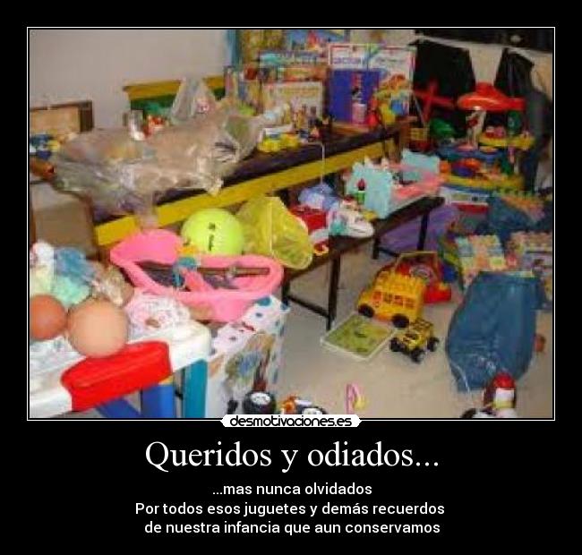 Queridos y odiados... -