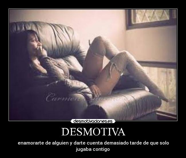 DESMOTIVA -
