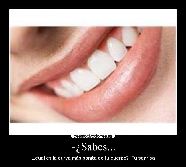 -¿Sabes... -