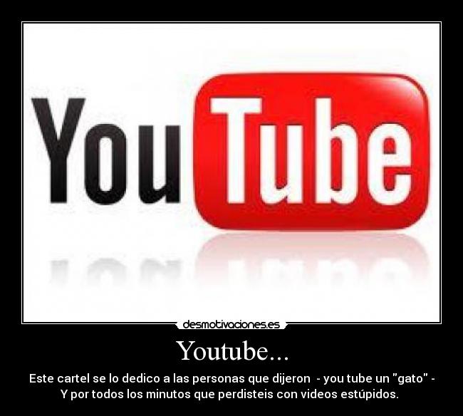 Youtube... -