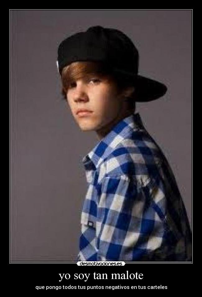 yo soy tan malote - 