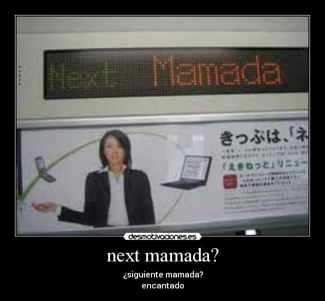 next mamada? - 