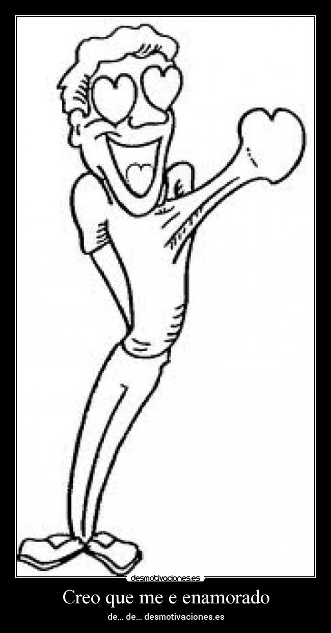 Creo que me e enamorado -