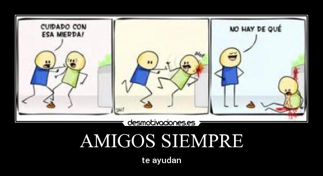AMIGOS SIEMPRE -