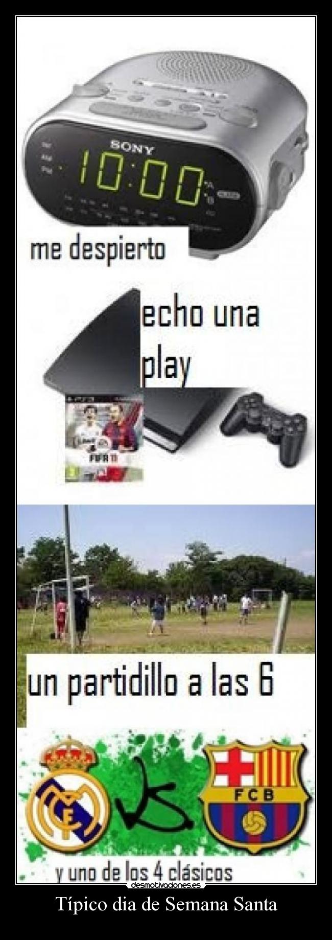 Típico dia de Semana Santa - 