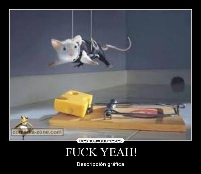 FUCK YEAH! -