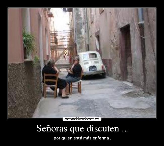 Señoras que discuten ... - 