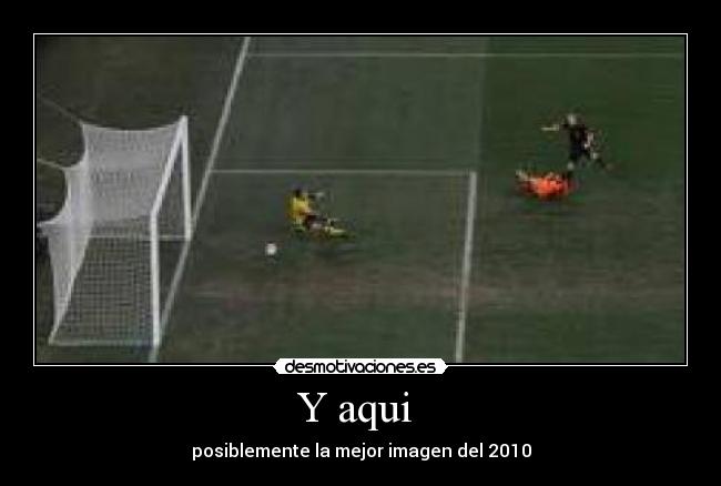 Y aqui - posiblemente la mejor imagen del 2010