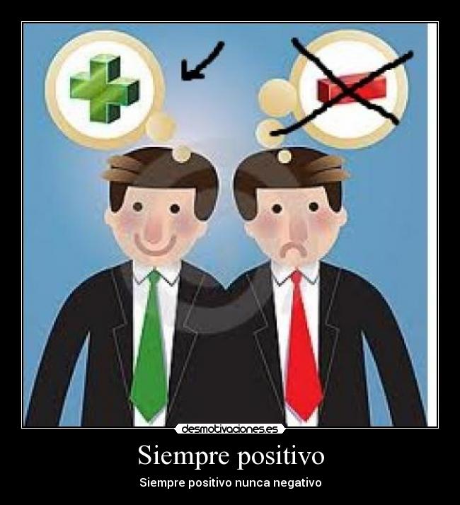 Siempre positivo - 