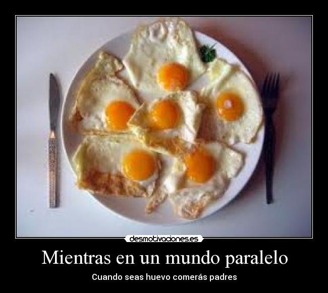 Mientras en un mundo paralelo - 