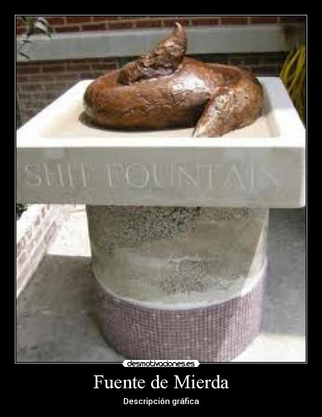 Fuente de Mierda - 