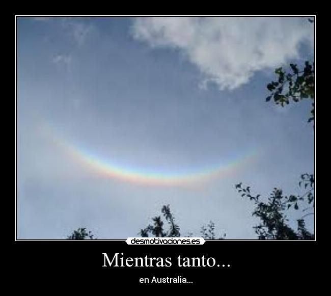 Mientras tanto... - en Australia...