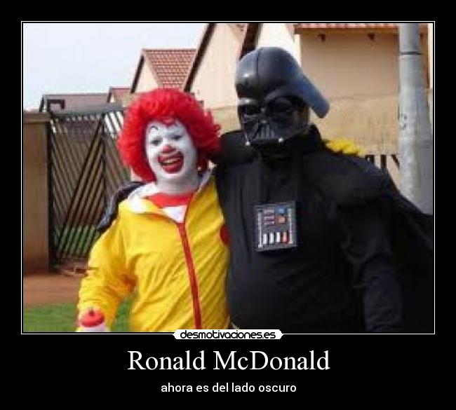 Ronald McDonald - ahora es del lado oscuro