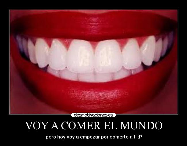 VOY A COMER EL MUNDO - 