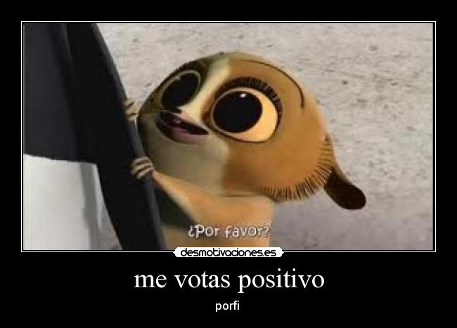 me votas positivo -