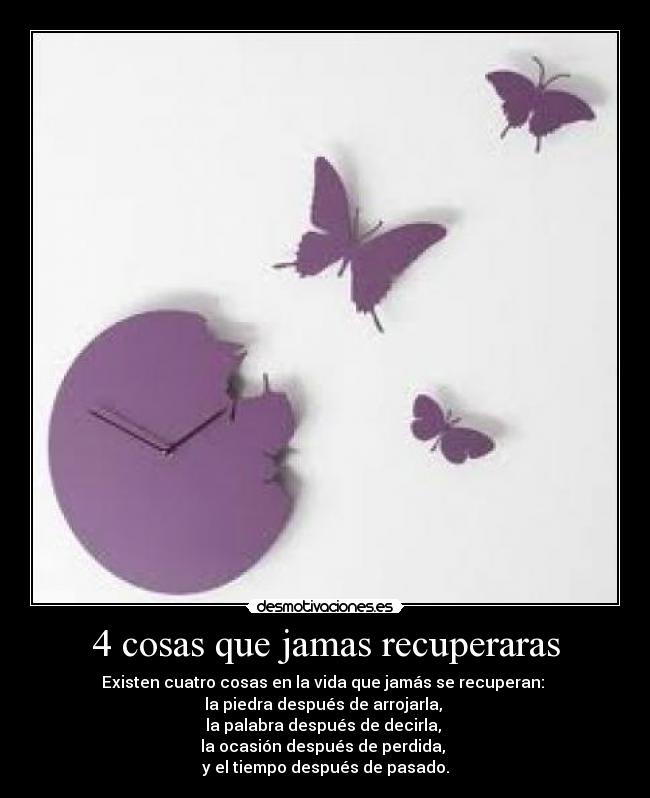 4 cosas que jamas recuperaras - 