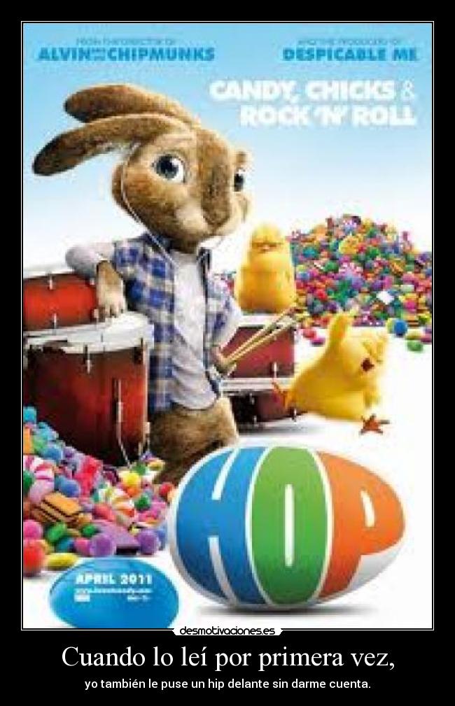 Cuando lo leí por primera vez, - yo también le puse un hip delante sin darme cuenta.