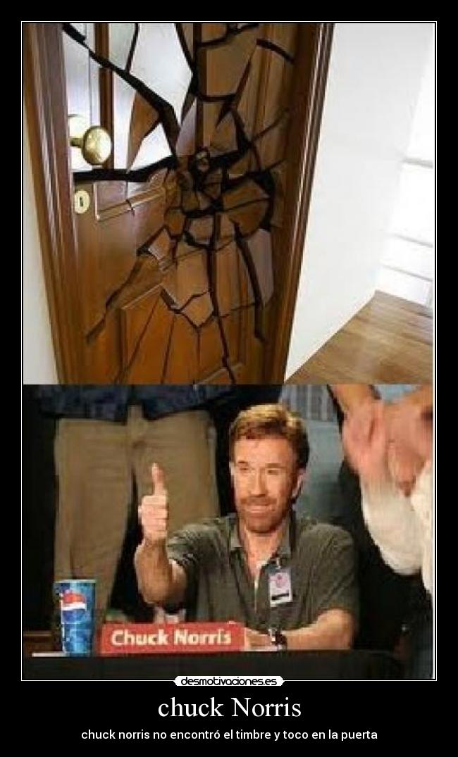 chuck Norris - chuck norris no encontró el timbre y toco en la puerta