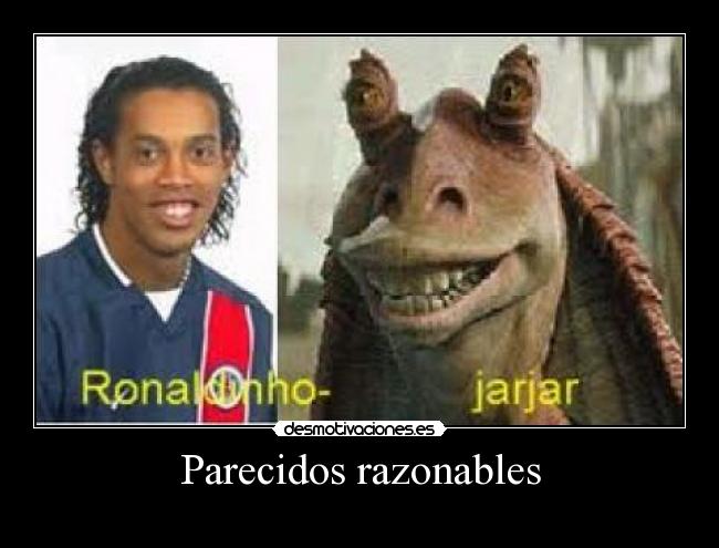 Parecidos razonables -
