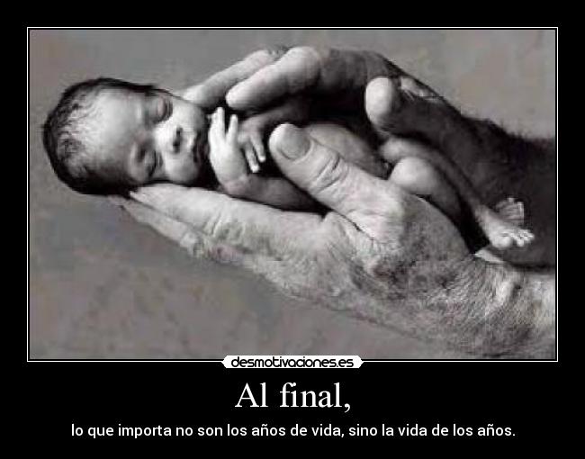 Al final, -