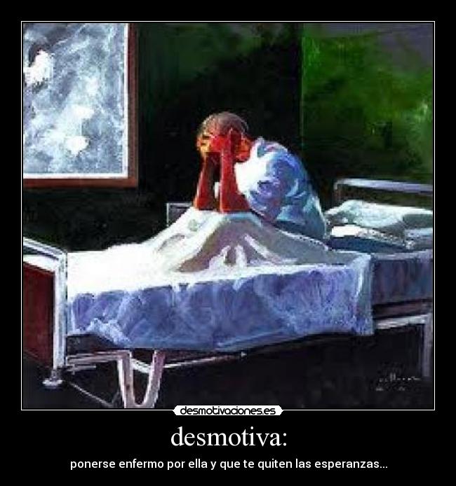 desmotiva: -