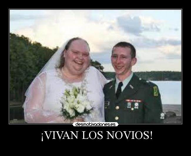 ¡VIVAN LOS NOVIOS! -