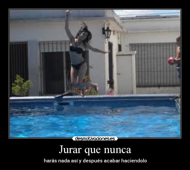 Jurar que nunca -