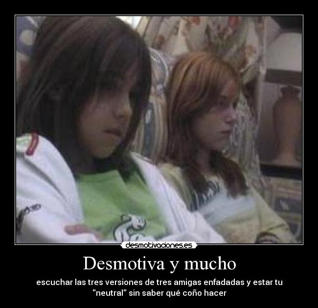 Desmotiva y mucho -