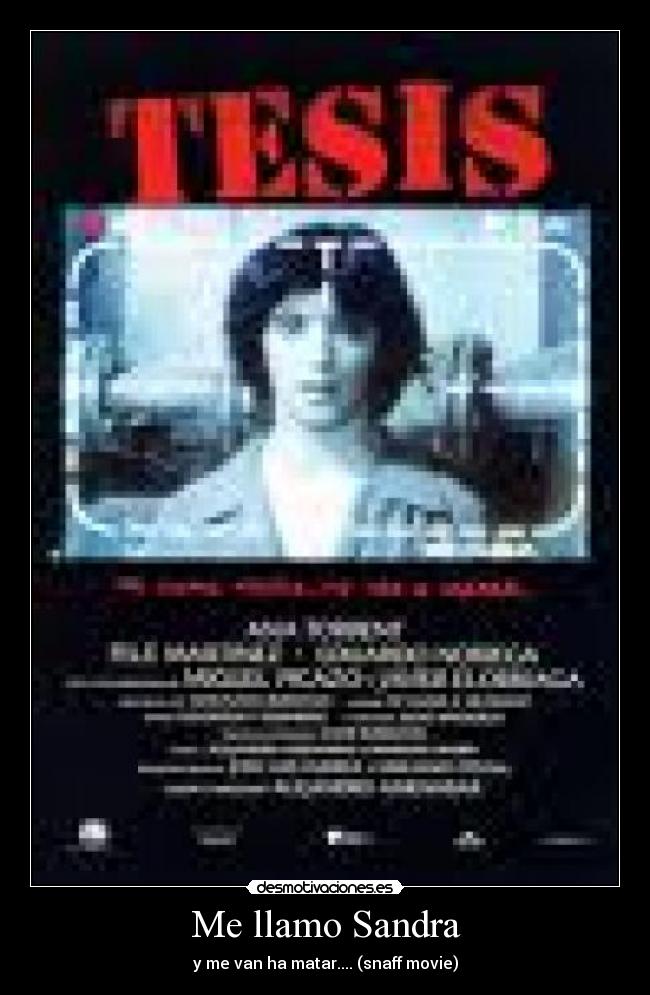 Me llamo Sandra - y me van ha matar.... (snaff movie)