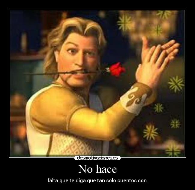No hace -